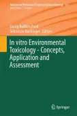 In vitro Environmental Toxicology - Concepts, Application and Assessment