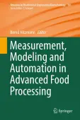 Measurement, Modeling and Automation in Advanced Food Processing