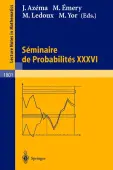 SÃ©minaire de ProbabilitÃ©s XXXVI