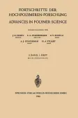Fortschritte der Hochpolymeren-Forschung / Advances in Polymer Science