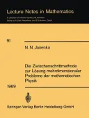 Die Zwischenschrittmethode zur LÃ¶sung mehrdimensionaler Probleme der mathematischen Physik