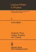 Scattering Theory: Unitarity, Analyticity and Crossing