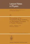 Proceedings of the Europhysics Study Conference on Intermediate Processes in Nuclear Reactions
