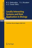 Locally Interacting Systems and Their Application in Biology
