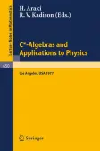 C*-Algebras and Applications to Physics