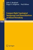 Compact Right Topological Semigroups and Generalizations of Almost Periodicity