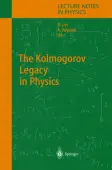 The Kolmogorov Legacy in Physics