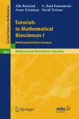 Tutorials in Mathematical Biosciences I