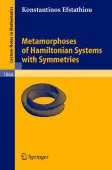 Metamorphoses of Hamiltonian Systems with Symmetries