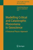 Modelling Critical and Catastrophic Phenomena in Geoscience