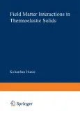 Field Matter Interactions in Thermoelastic Solids