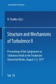 Structure and Mechanisms of Turbulence II