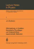WÃ¤rmeleitung in Kristallen, theoretische Grundlagen und fortgeschrittene experimentelle Methoden