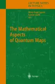 The Mathematical Aspects of Quantum Maps