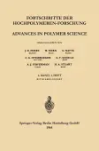 Advances in Polymer Science / Fortschritte der Hochpolymeren-Forschung