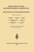 Fortschritte der Hochpolymeren-Forschung / Advances in Polymer Science
