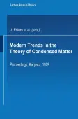 Modern Trends in the Theory of Condensed Matter