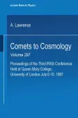 Comets to Cosmology