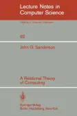 A Relational Theory of Computing