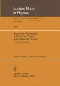 Stochastic Processes in Quantum Theory and Statistical Physics