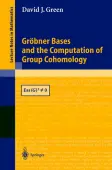 GrÃ¶bner Bases and the Computation of Group Cohomology