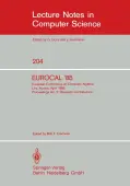 EUROCAL '85. European Conference on Computer Algebra. Linz, Austria, April 1-3, 1985. Proceedings
