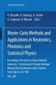 Monte-Carlo Methods and Applications in Neutronics, Photonics and Statistical Physics