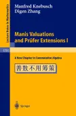 Manis Valuations and PrÃ¼fer Extensions I