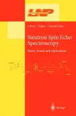 Neutron Spin Echo Spectroscopy