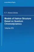 Models of Hadron Structure Based on Quantum Chromodynamics