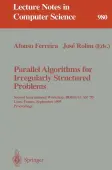 Parallel Algorithms for Irregularly Structured Problems