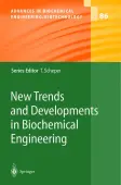 New Trends and Developments in Biochemical Engineering