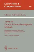VDM '91. Formal Software Development Methods. 4th International Symposium of VDM Europe, Noordwijker