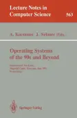 Operating Systems of the 90s and Beyond
