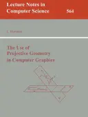 The Use of Projective Geometry in Computer Graphics