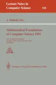 Mathematical Foundations of Computer Science 1991