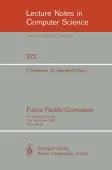 Future Parallel Computers