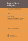 Field Theory, Quantum Gravity and Strings II