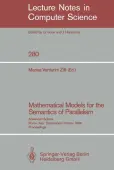 Mathematical Models for the Semantics of Parallelism