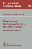 Hardware and Software Architectures for Fault Tolerance