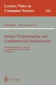 Integer Programming and Combinatorial Optimization