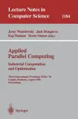 Applied Parallel Computing. Industrial Computation and Optimization