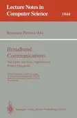 Broadband Communications: Networks, Services, Applications, Future Directions