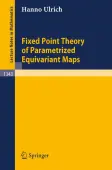 Fixed Point Theory of Parametrized Equivariant Maps