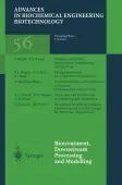 Biotreatment, Downstream Processing and Modelling