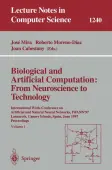 Biological and Artificial Computation: From Neuroscience to Technology