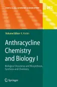 Anthracycline Chemistry and Biology I