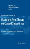 Quantum Field Theory on Curved Spacetimes