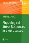 Physiological Stress Responses in Bioprocesses