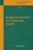 Models for Polymeric and Anisotropic Liquids